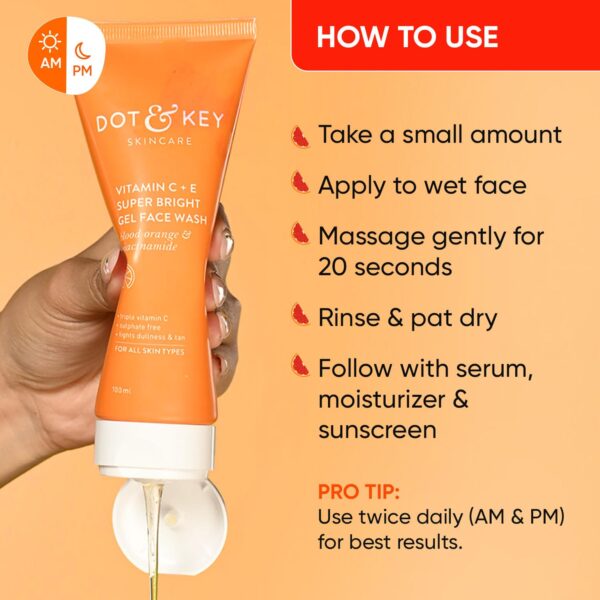 DOT & KEY Vitamin C + E Super Bright Gel Face Wash For Glowing And Brightening Skin | All Skin Types|With Triple Vitamin C| Face Wash For Women & Men|100 Ml - Image 6